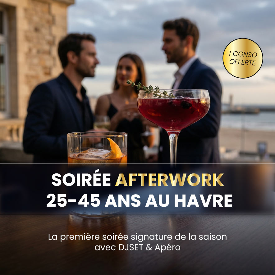 AFTERWORK LE HAVRE 25-45 ANS : Au-delà des Regards